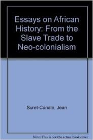 Buy Essays on African History: From the Slave Trade to Neocolonialism — BookShops.in