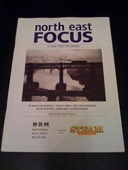 Paperback NORTH EAST FOCUS: A VIEW FROM THE BRIDGE. Book