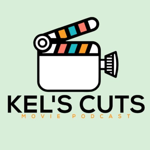 Kel's Cuts Movie Podcast copertina