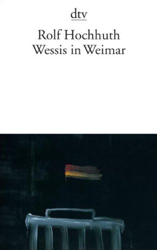 Wessis in Weimar: Szenen aus einem besetzten Land Wessis in Weimar: Szenen aus einem besetzten Land
