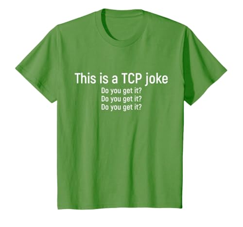 Funny Network Engineer TCP Package Joke T-Shirt, Youth, Grass Green, 4T