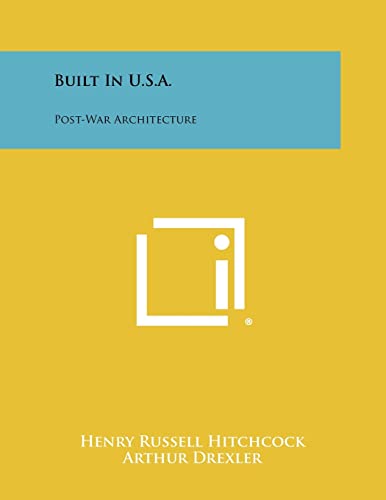 Built In U.S.A.: Post-War Architecture