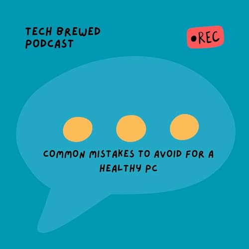 Computer Do Nots: Common Mistakes to Avoid for a Healthy PC