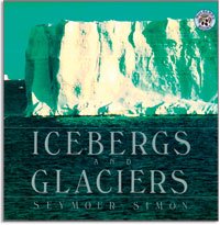 Icebergs & Glaciers 043918021X Book Cover
