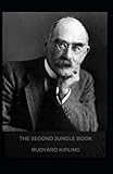 The Second Jungle Book: Rudyard Kipling (Literature, Classics, Short Stories, Action & Adventure ) [Annotated]