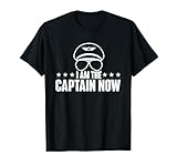 I Am The Captain Now - Airplane Aircraft Lover Airline Pilot T-Shirt