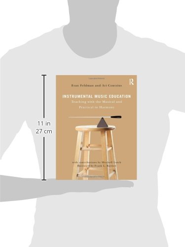 Instrumental Music Education: Teaching With the Musical and Practical in Harmony