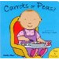 Carrots or Peas? by Anthony Lewis [Child's Play International, 2009] Board book [Board book]
