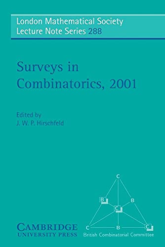 Surveys in Combinatorics, 2001 (London Mathematical Society Lecture Note Series, Series Number 288)