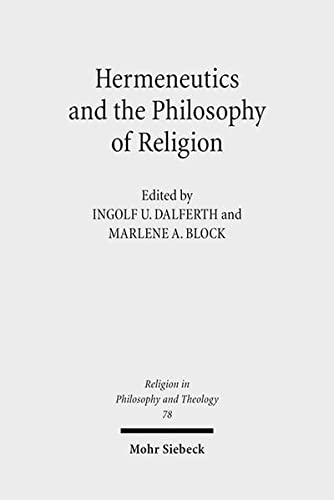 Hermeneutics and the Philosophy of Religion: The Legacy of Paul Ricoeur. Claremont Studies in the Philosophy of Religion, Conference 2013 (Religion in Philosophy and Theology)