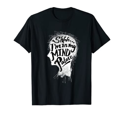 Chemise Shhh I'm In My Mind Palace T-Shirt