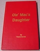 Ole' Mac's daughter 093759413X Book Cover