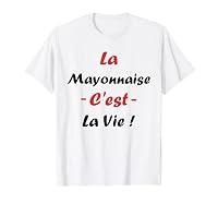 Cadeau Mayonnaise humoristique. Pour ceux qui savent que la mayonnaise peut améliorer n'importe quel plat, ce design est bien plus qu'un simple habit, c'est une déclaration d'amour pour cette sauce incontournable La Mayonnaise, c'est la vie ! Un mess...