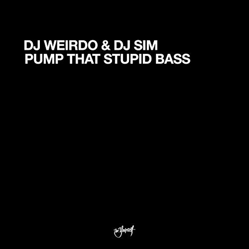 Pump That Stupid Bass (Credibility Radio Mix)