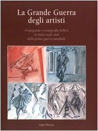 Propaganda e Iconografia Bellica livre d'histoire de l'art italien 14-18