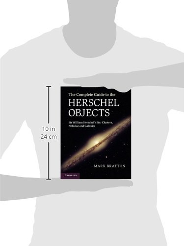 The Complete Guide to the Herschel Objects: Sir William Herschel's Star Clusters, Nebulae and Galaxies - Image 5
