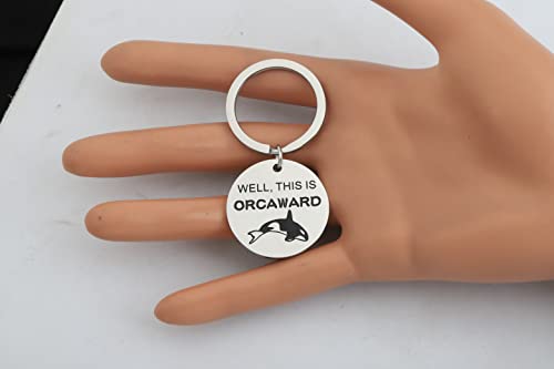 CHOORO Funny Killer Whale Keychain Animal Lover Gift Well This Is Orcaward Keychain Orca Whale Lover Gift3