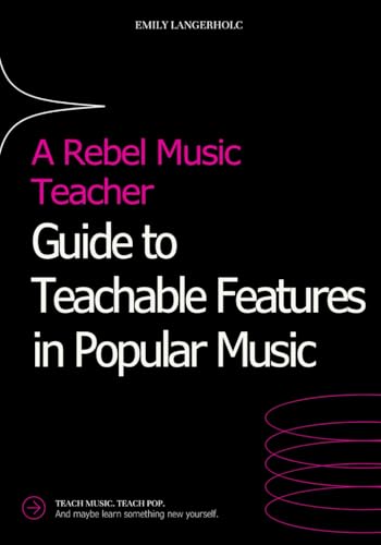 Guide to Teachable Features in Popular Music
