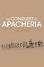 The Conquest of Apacheria (Civilization of American Indian S)