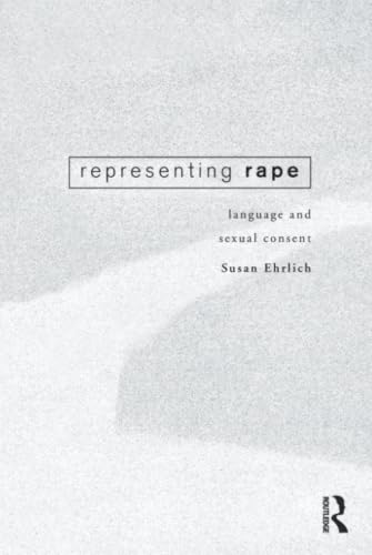 Representing Rape: Language and sexual consent view 2
