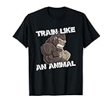 Fitness T-Shirt Train Like An Animal | Gorilla Training Body T-Shirt