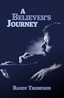 A Believer's Journey B0D9G3LV4K Book Cover