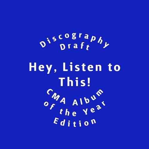 Discography Draft: CMA Album of the Year