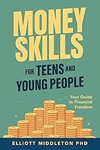 Resumen Edition Livre Audio Money Skills for Teens and Young People: Your Guide to Financial Freedom Full