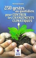 250 gestes au qotidien 2894308272 Book Cover