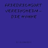  Friedrichsort Vereinsheim- Die Hymne