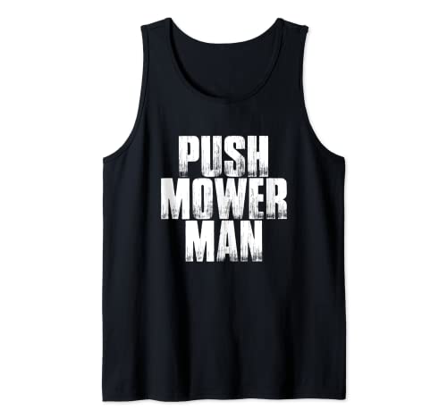 Push Mower Man Lawn Care Reel Cutting Grass Meme Tank Top