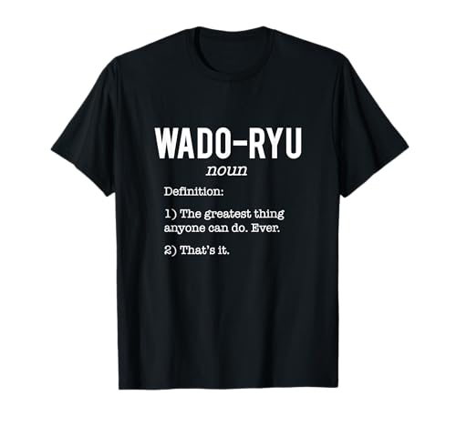 Wado Ryu Karate Uniform / Karate Gear Funny Fake Definition! T-Shirt