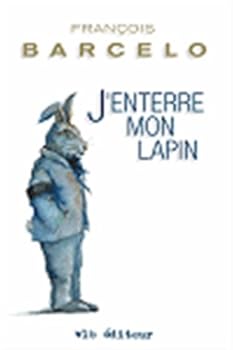 Hardcover J'Enterre Mon Lapin [French] Book