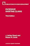 Excessive Maritime Claims (Publications on Ocean Development, 73)