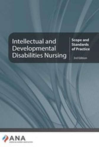 Intellectual and Developmental Disability Nursing: Scope and Standards of Practice, 3rd Edition