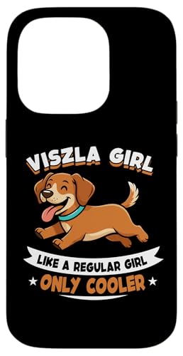 Viszla Girl Like A Regular Girl Only Cooler - Viszla Dog �X�}�z�P�[�X iPhone 14 Pro �p