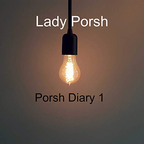  Porsh Diary 1