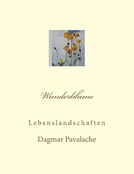 Paperback Wunderblume: Lebenslandschaften [German] Book