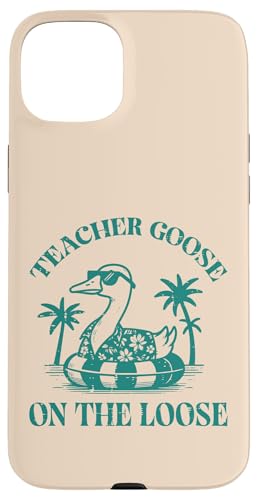 Teacher Goose On The Loose �ʔ��� �o�P�[�V���� ���� �����Y ���f�B�[�X �X�}�z�P�[�X iPhone 15 Plus �p
