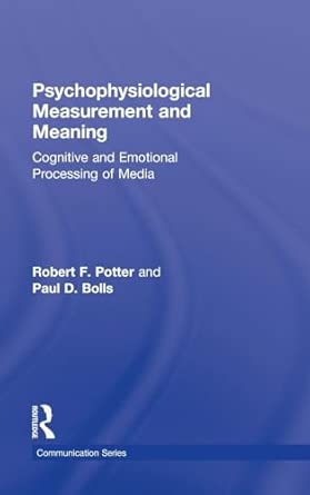 Psychophysiological Measurement and Meaning: Cognitive and Emotional Processing of Media book cover