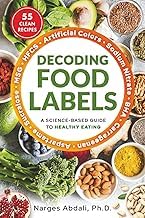 Discover Ebook Summary Decoding Food Labels: A Science-Based Guide to Healthy Eating (Includes 50+ Clean Recipes) Detailed Review Kindle & Audio Preview Must Read