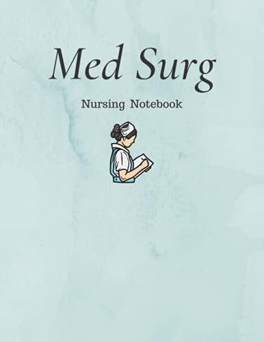 Med Surg Nursing Notebook and Note Guide: The Perfect Blank Template for medical surgical nursing student