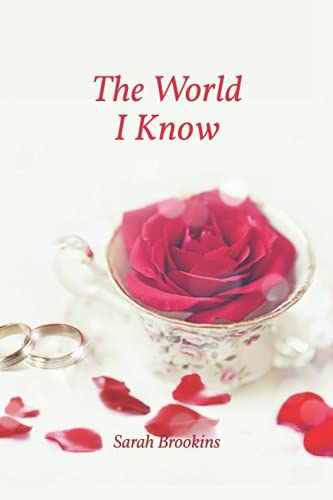 The World I Know: Sarah Michelle Brookins