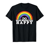 Do What Makes You Happy Support LGBT+ Pride Gift