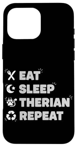 Eat Sleep Therian Repeat Theriotype ���C�t�X�^�C�� �X�s���b�g ���� �X�}�z�P�[�X iPhone 16 Pro Max �p