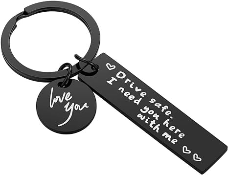 Drive Safe Keychain for Boyfriend - Drive Safe I Need You Here With Me Black Keyring Birthday Valentine't Day Gifts for Him Boyfriend Husband Gifts