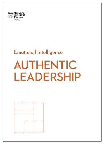 Authentic Leadership (HBR Emotional Intelligence Series) image 2
