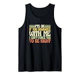 It’s Ok If You Disagree With Me Sarcastic Gift