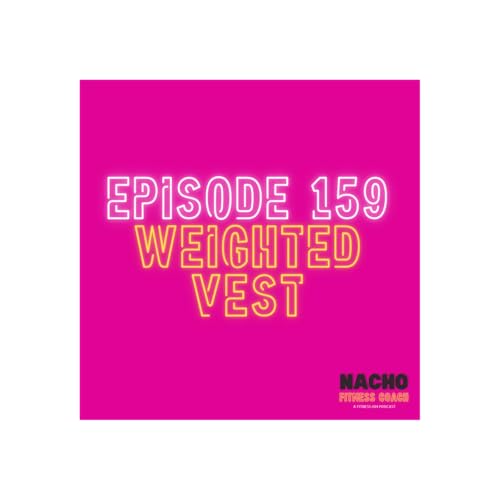 Weighted Vest: Did TikTok Tell You to Do It? Podcast Por  arte de portada