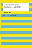 Das Erdbeben in Chili. Textausgabe mit Kommentar und Materialien: Reclam XL – Text und Kontext - Herausgeber: Martin C. Wald Heinrich von Kleist 